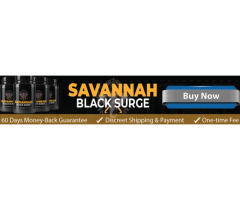 Savannah Black Surge Male Enhancement Active Ingredients List [2024]