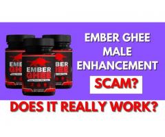 Ember Ghee Male Enhancement Complaints Review 2025 – Does It Work Or Not?
