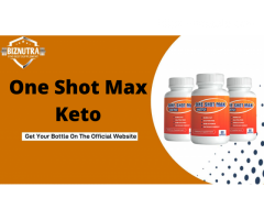 One Shot Max Keto [One Shot Max Keto Review] Order Now!